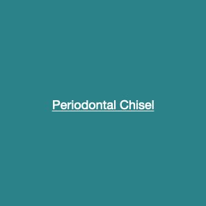 Periodontal Chisel